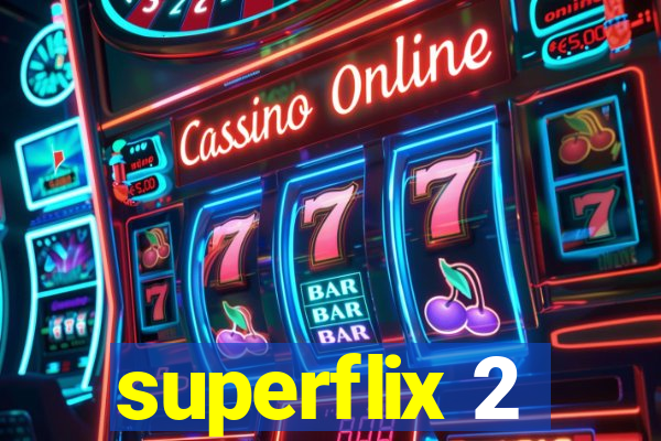 superflix 2