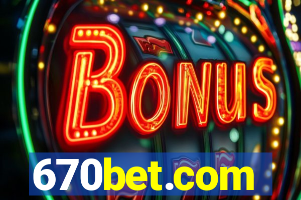 670bet.com