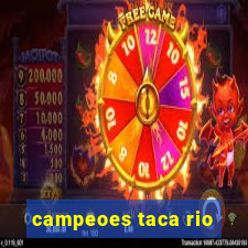 campeoes taca rio