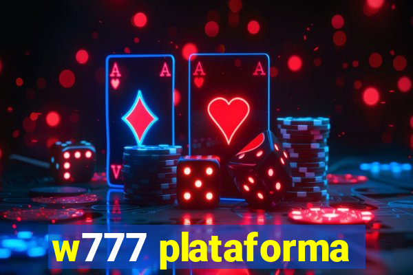 w777 plataforma