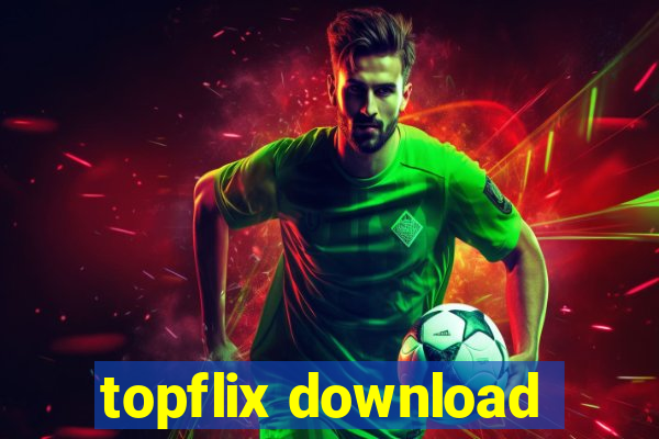 topflix download