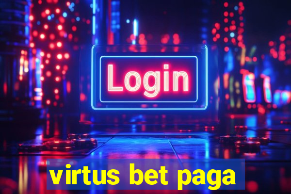 virtus bet paga