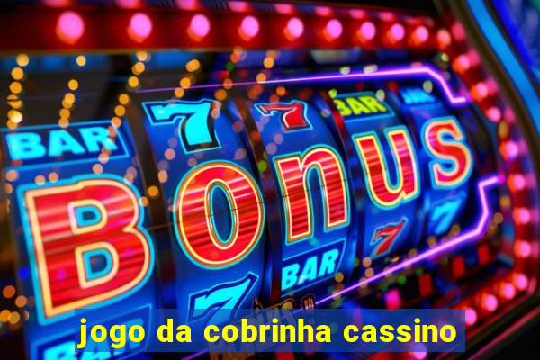 jogo da cobrinha cassino