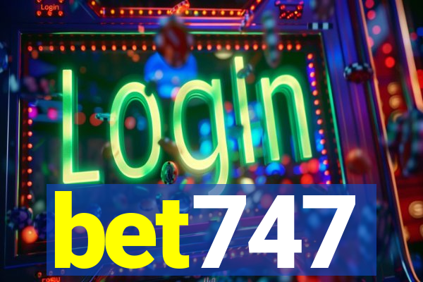 bet747