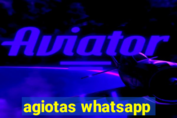 agiotas whatsapp