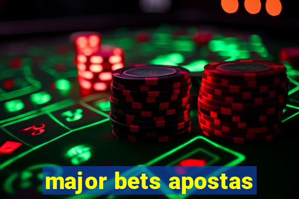 major bets apostas