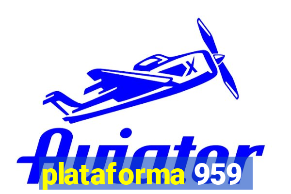 plataforma 959