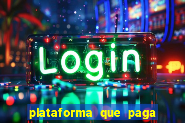 plataforma que paga fortune tiger