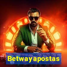 Betwayapostas