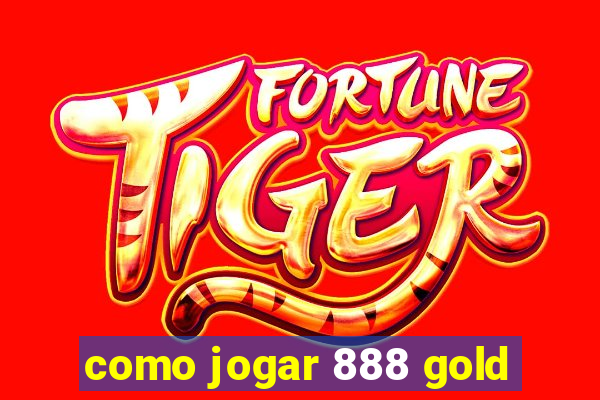 como jogar 888 gold