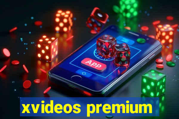 xvideos premium