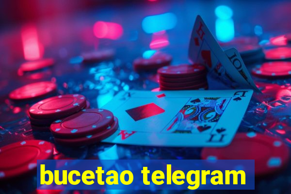 bucetao telegram