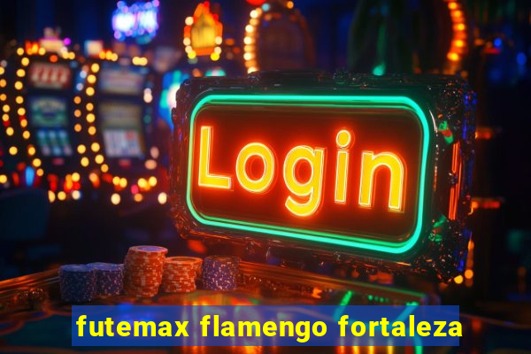 futemax flamengo fortaleza