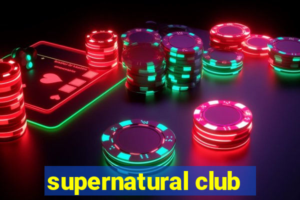 supernatural club