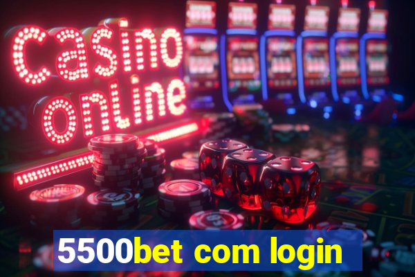 5500bet com login