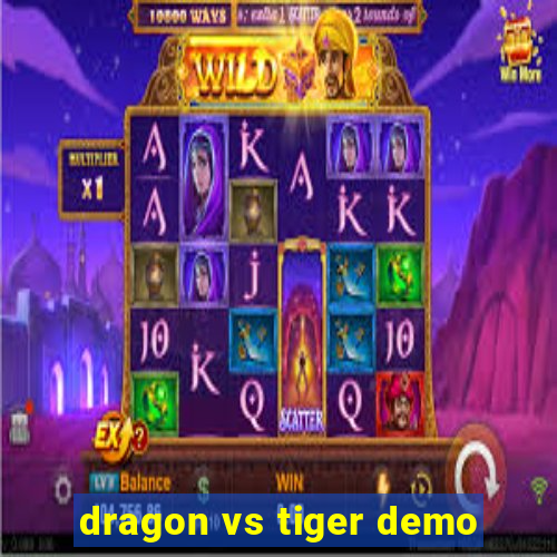 dragon vs tiger demo