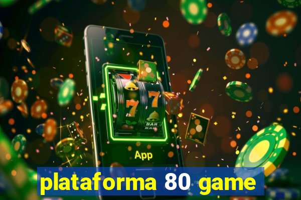 plataforma 80 game