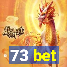 73 bet