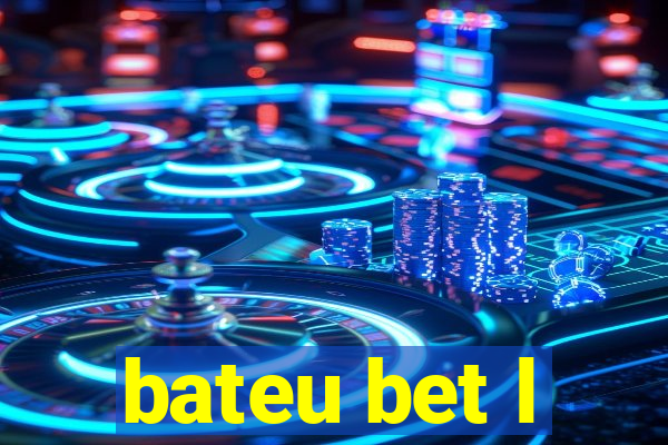 bateu bet l