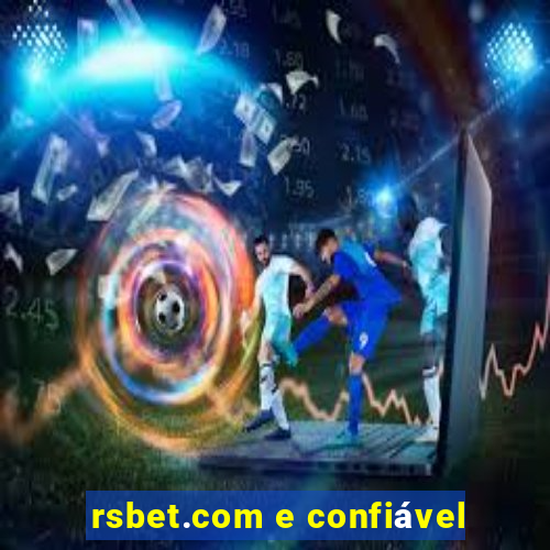 rsbet.com e confiável