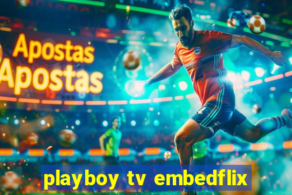 playboy tv embedflix