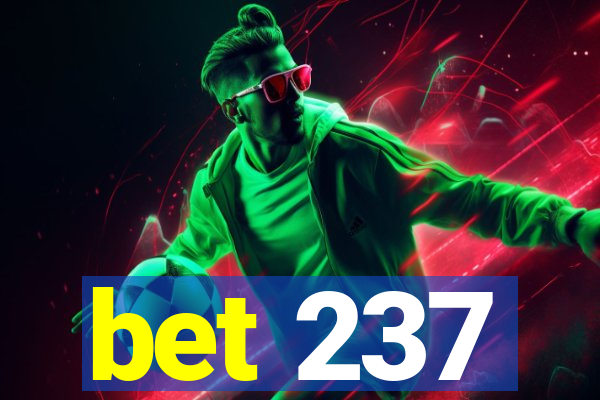 bet 237