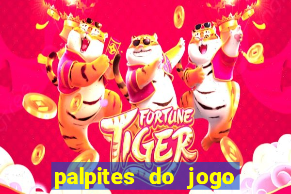 palpites do jogo aberto hoje