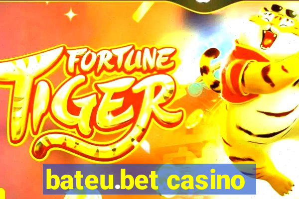 bateu.bet casino