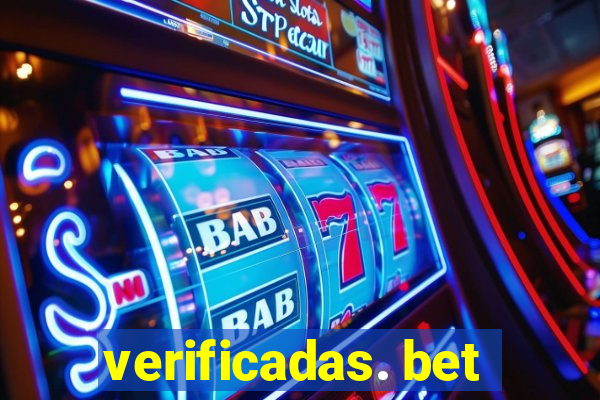 verificadas. bet