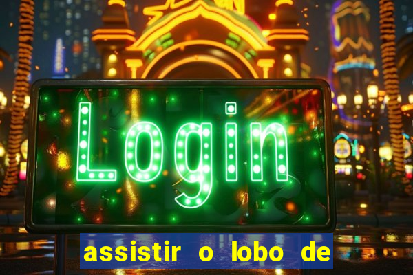 assistir o lobo de wall street gratis