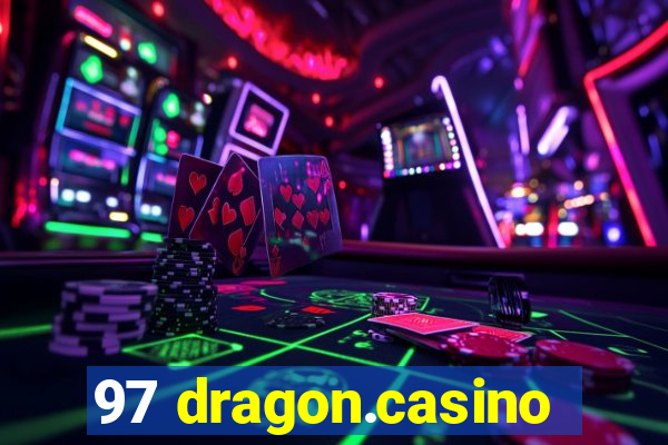 97 dragon.casino