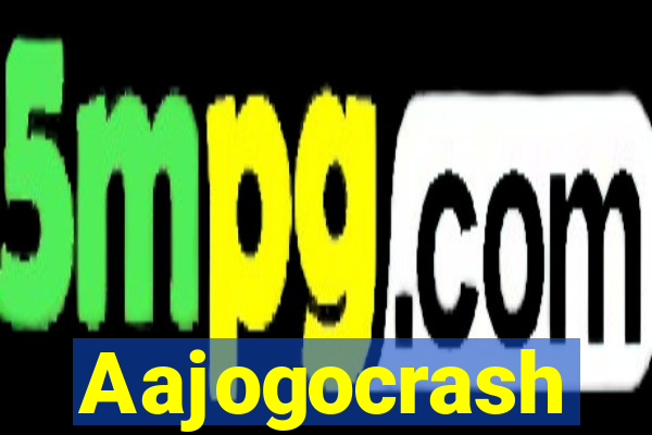 Aajogocrash