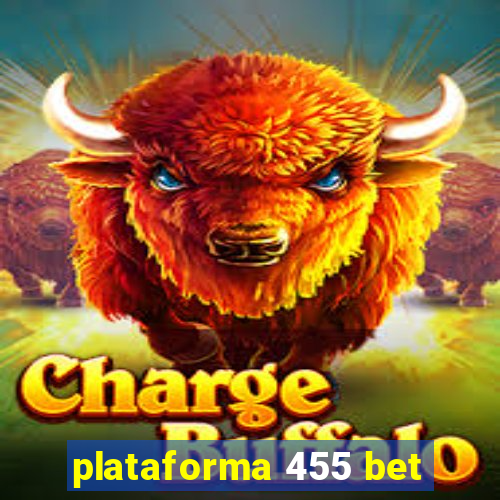 plataforma 455 bet