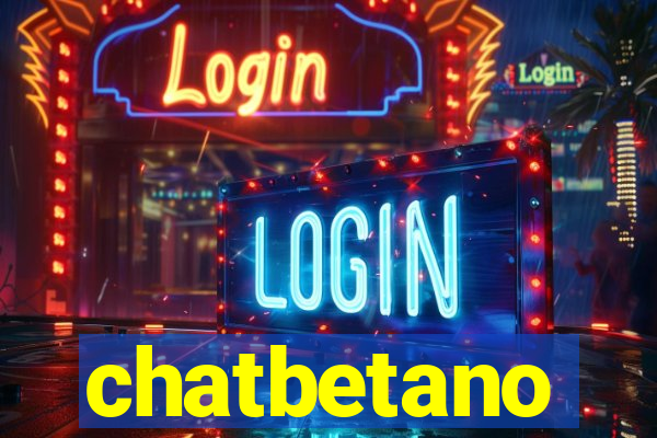 chatbetano