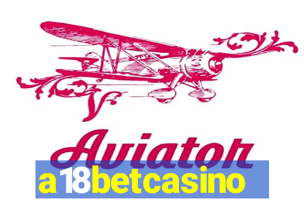 a18betcasino