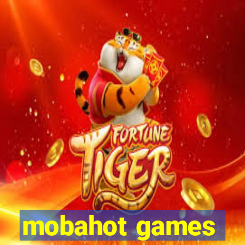 mobahot games