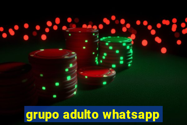 grupo adulto whatsapp