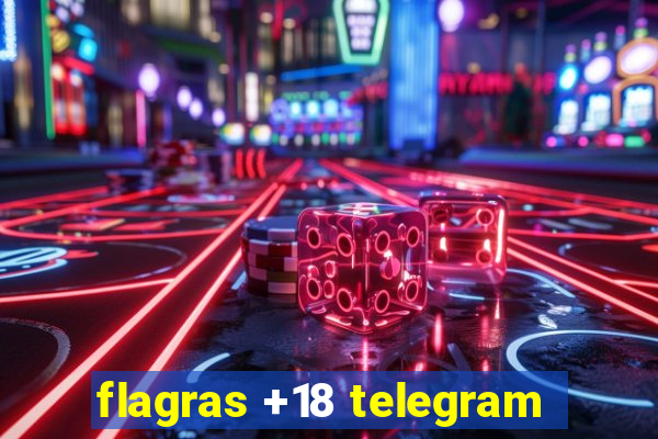 flagras +18 telegram