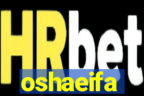 oshaeifa