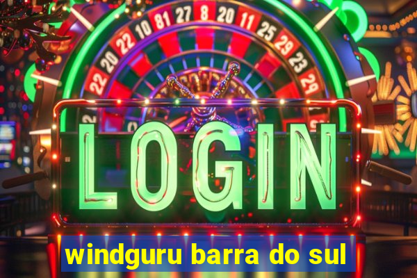 windguru barra do sul