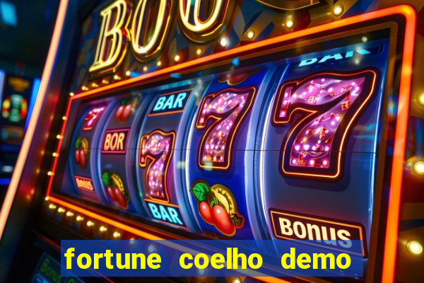 fortune coelho demo grátis dinheiro infinito