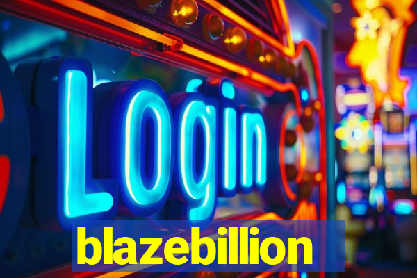 blazebillion