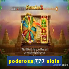 poderosa 777 slots