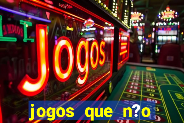 jogos que n?o precisa depositar para sacar