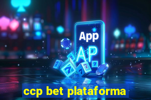 ccp bet plataforma