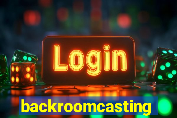 backroomcasting