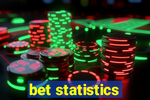 bet statistics