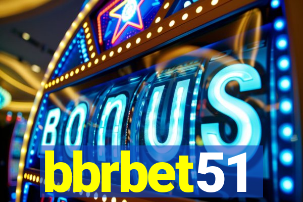 bbrbet51