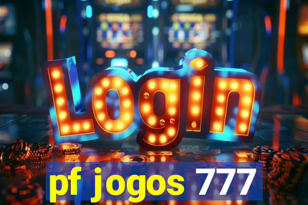 pf jogos 777