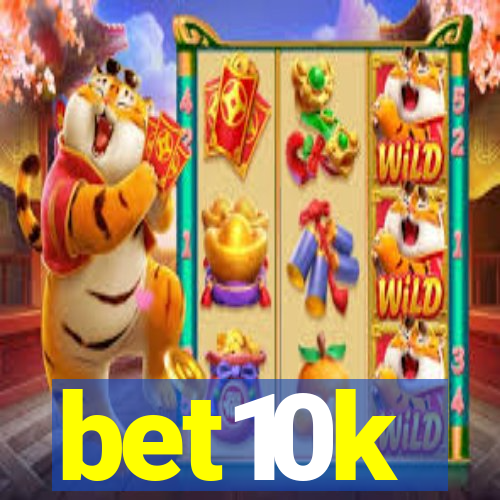 bet10k